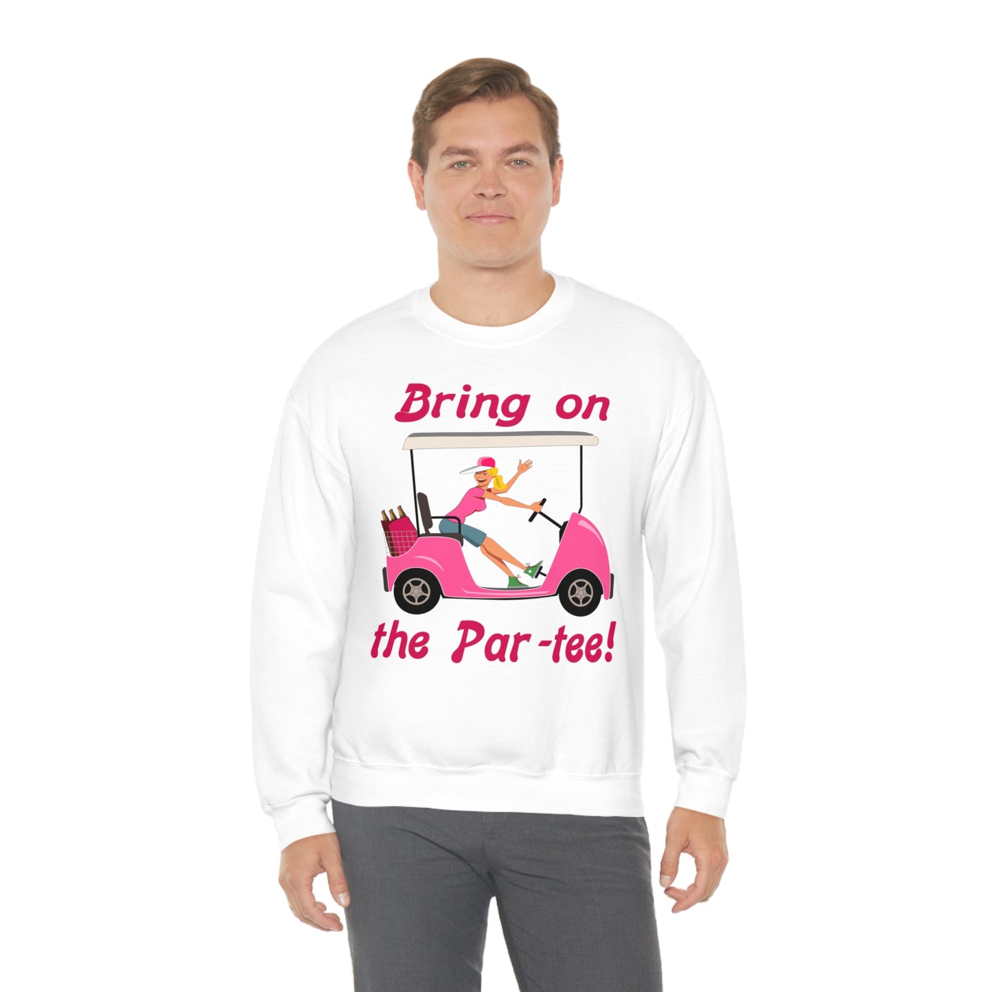 Bring on the Par Tee Sweatshirt