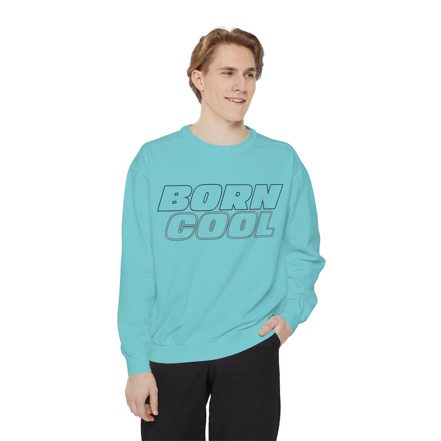 Born Cool Sweatshirt