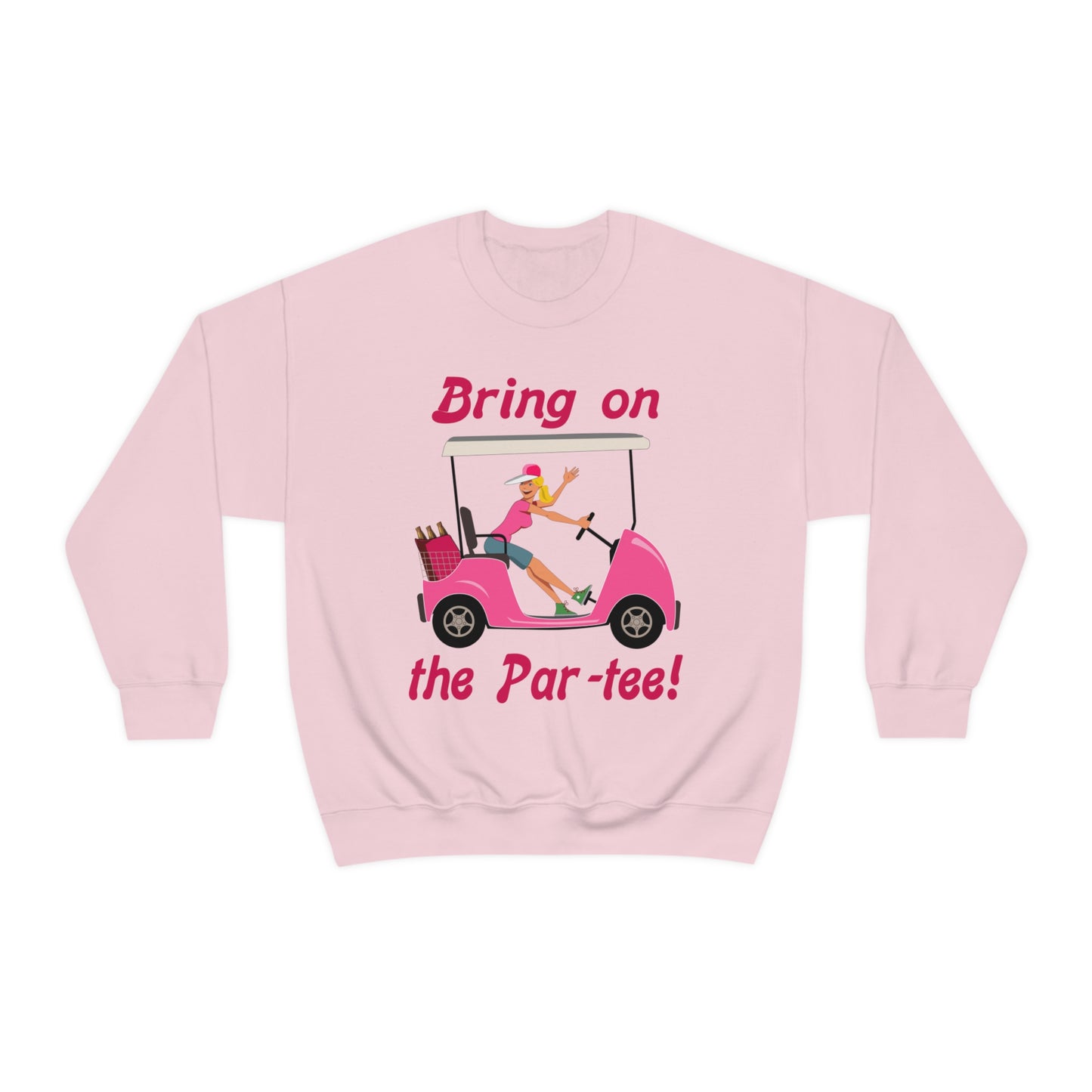 Bring on the Par Tee Sweatshirt
