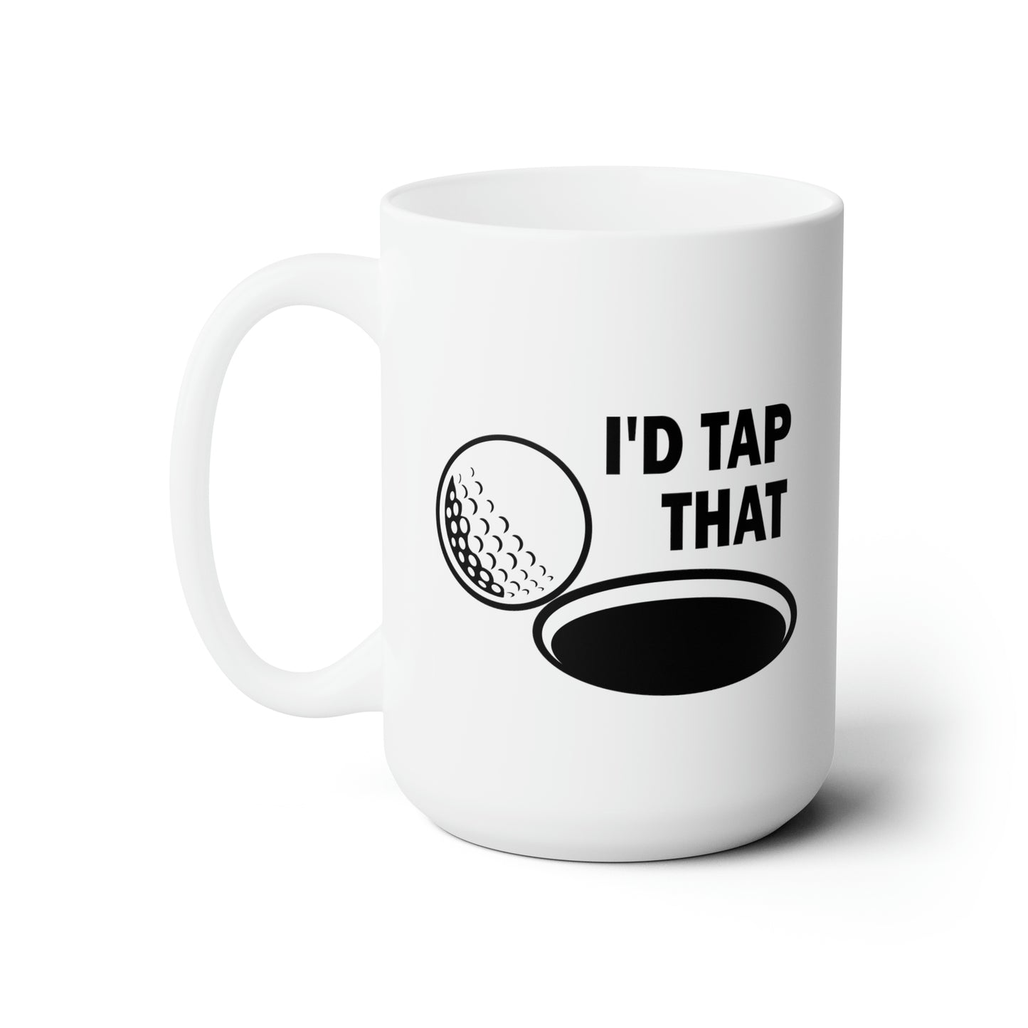 I'd Tap That Golf Mug 15oz