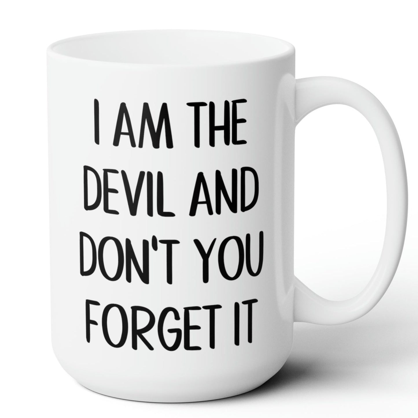 I am the Devil Mug 15oz