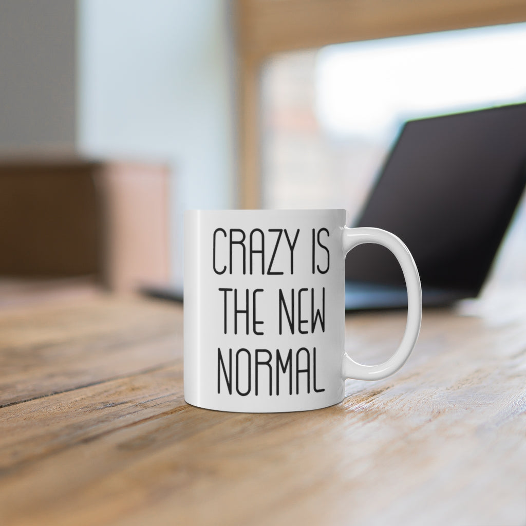 Crazy is the New Normal Mug