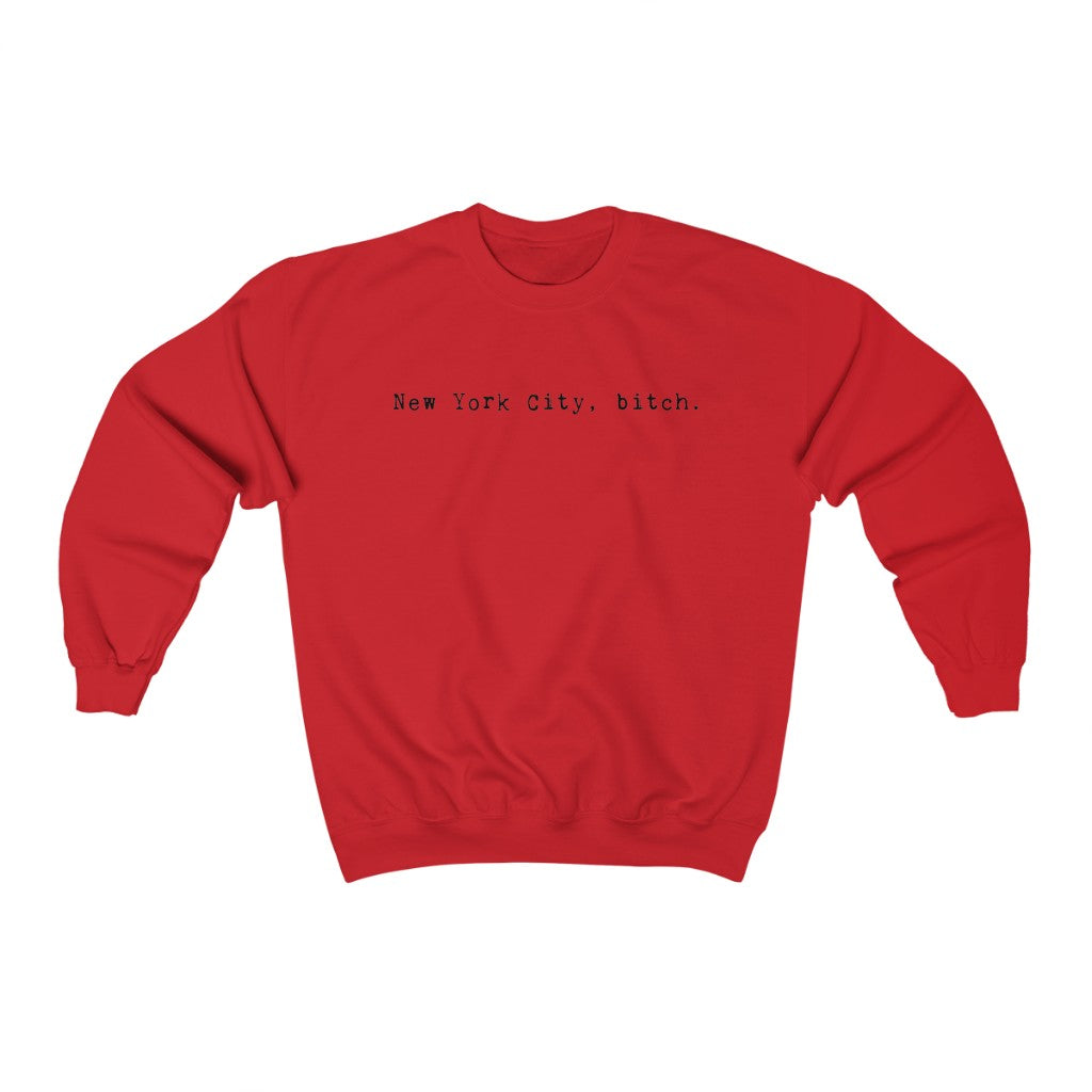 NYC Bitch Sweatshirt