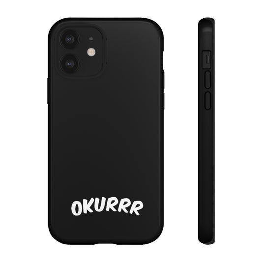Okurrr Phone Case