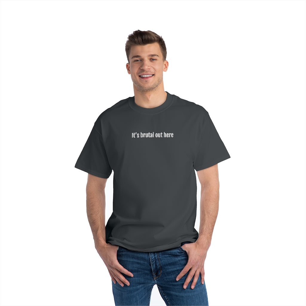 It's Brutal Out Here T-Shirt