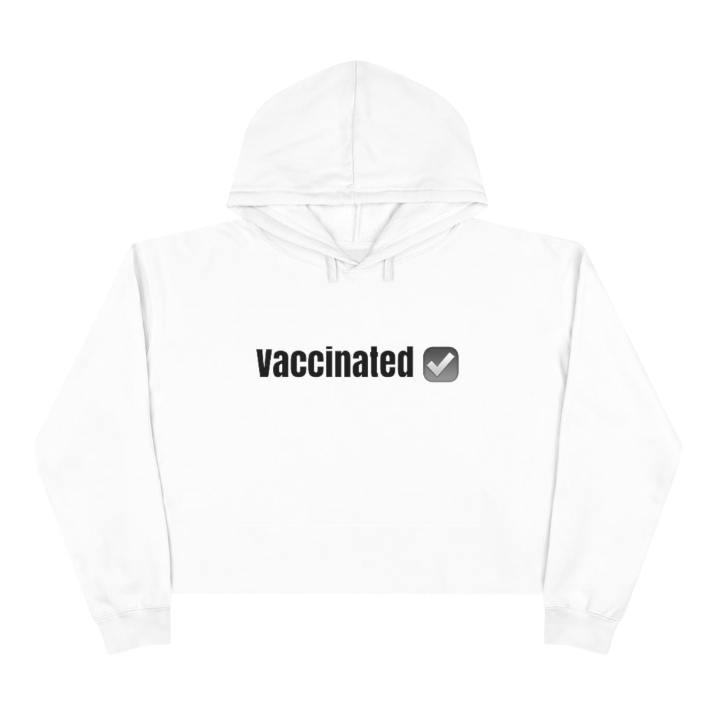 Vaccinated Crop Hoodie