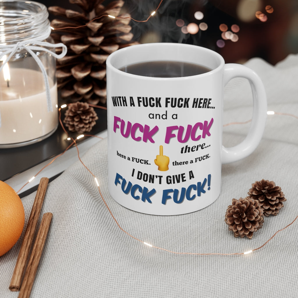 Funny FUCK FUCK Mug