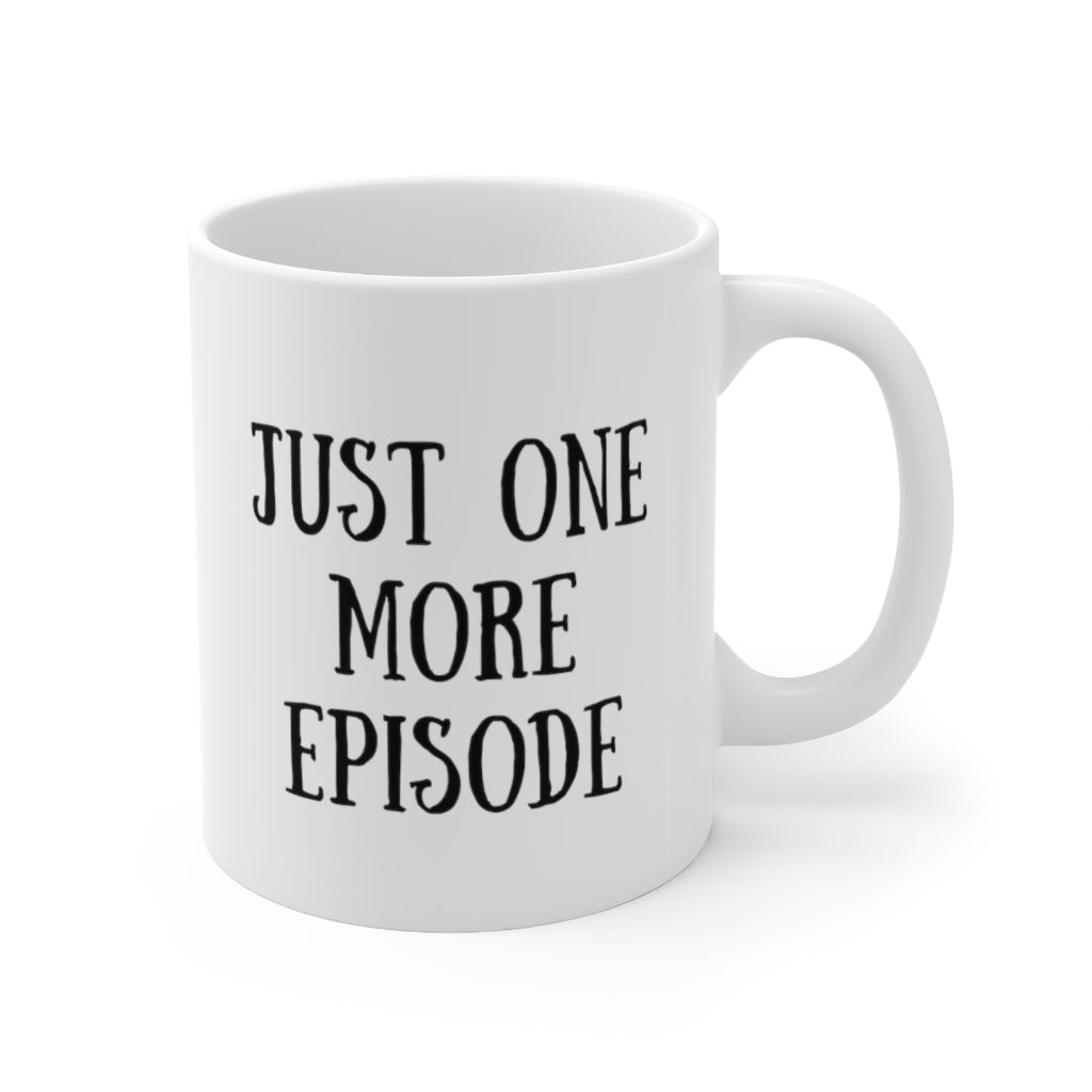 Just One More Episode Mug