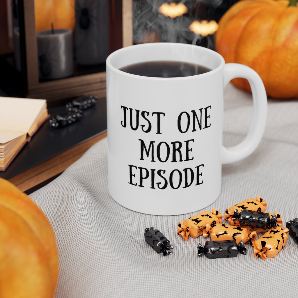 Just One More Episode Mug