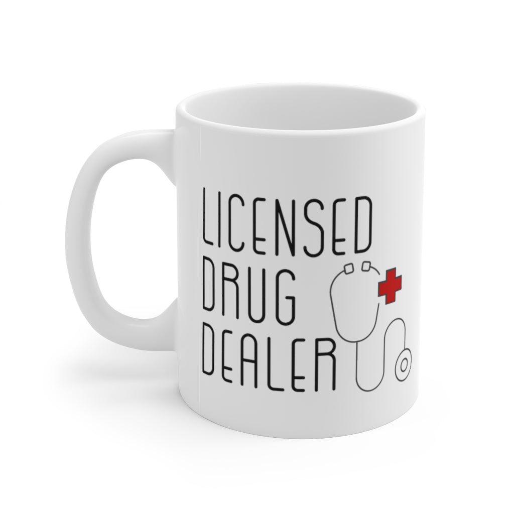 Licensed Drug Dealer Mug
