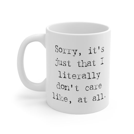 Funny I Don't Care Mug