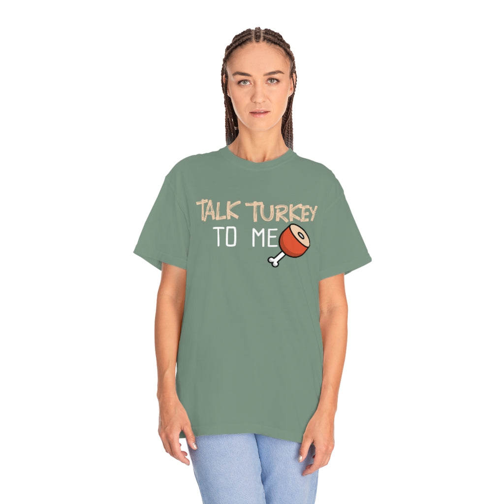 Talk Turkey To Me T-shirt