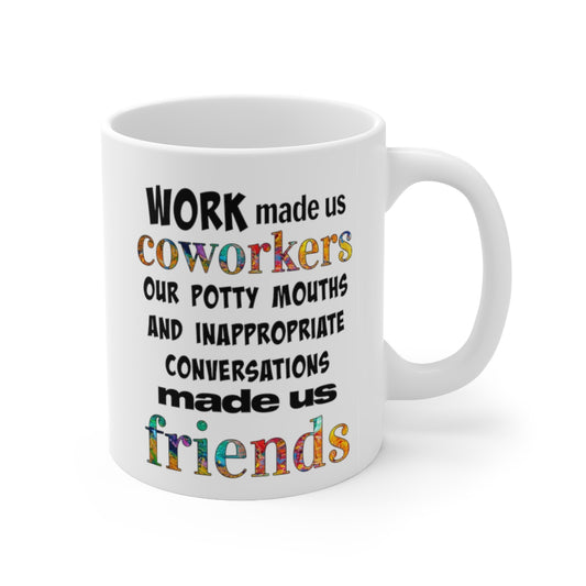 Coworker to Friend Mug