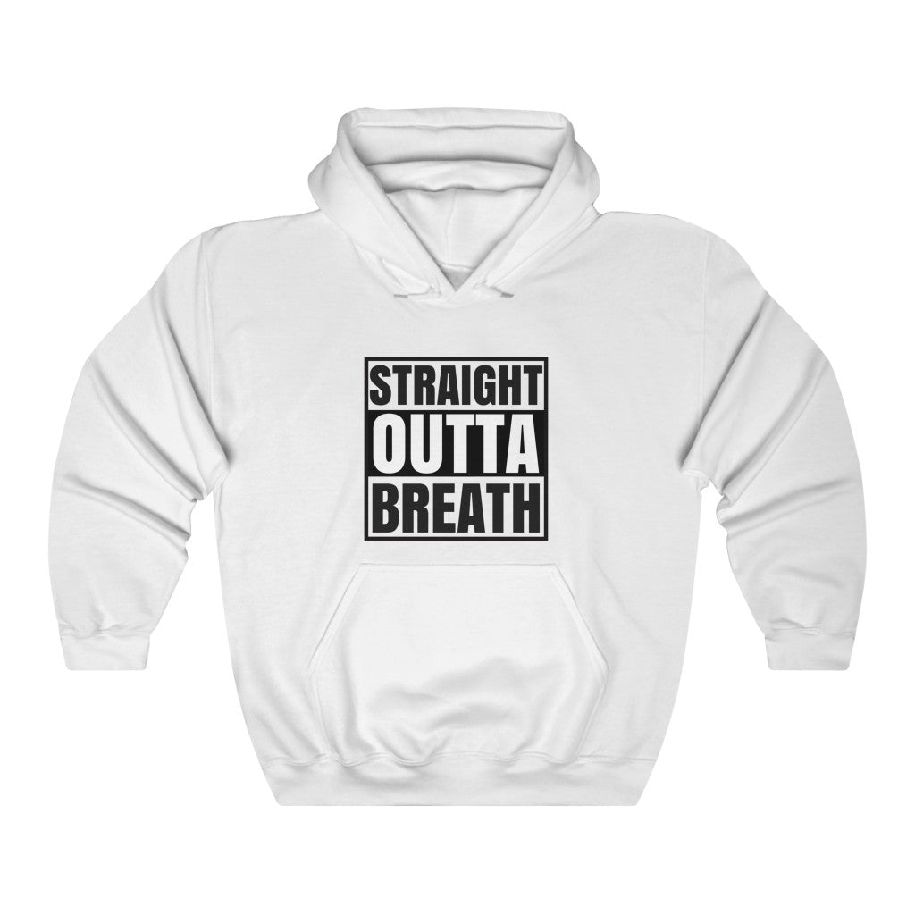 Straight Outta Breath Hooded Sweatshirt
