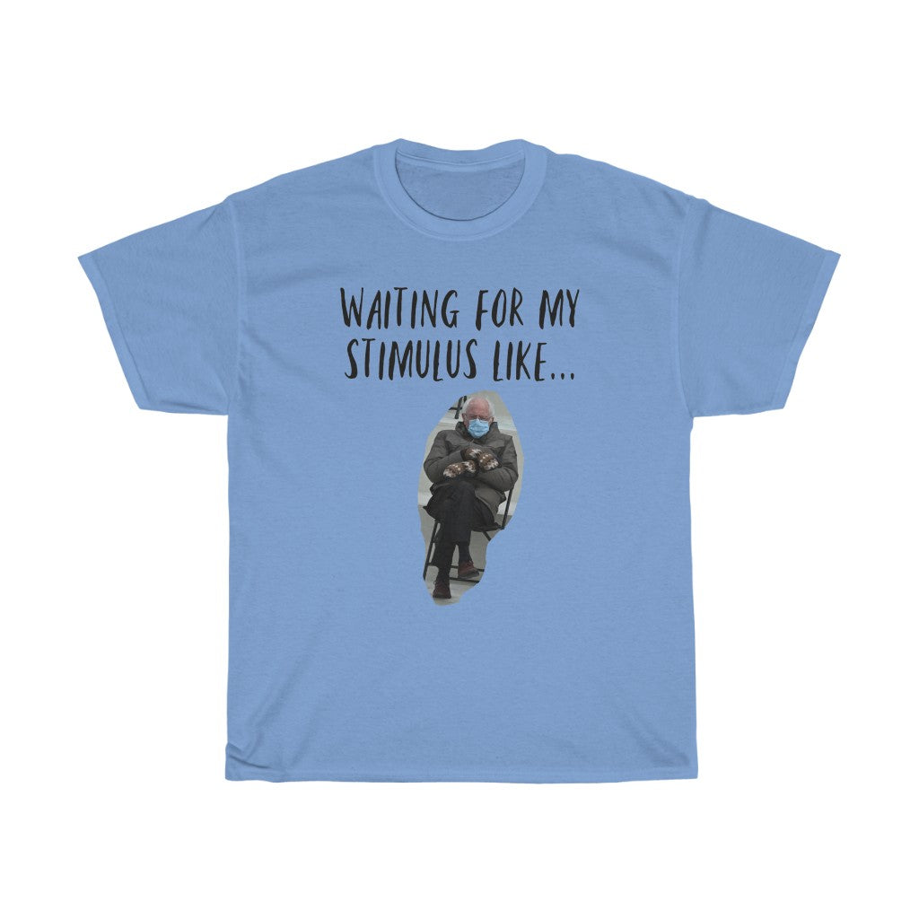 Waiting for my Stimulus Tee