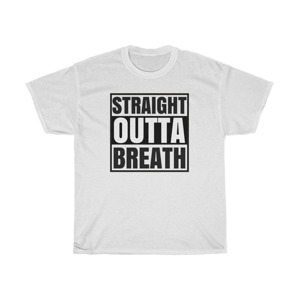 Straight Outta Breath T-Shirt