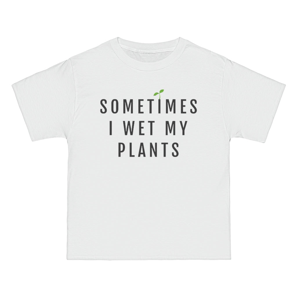 Sometimes I Wet My Plants Baggy T-Shirt