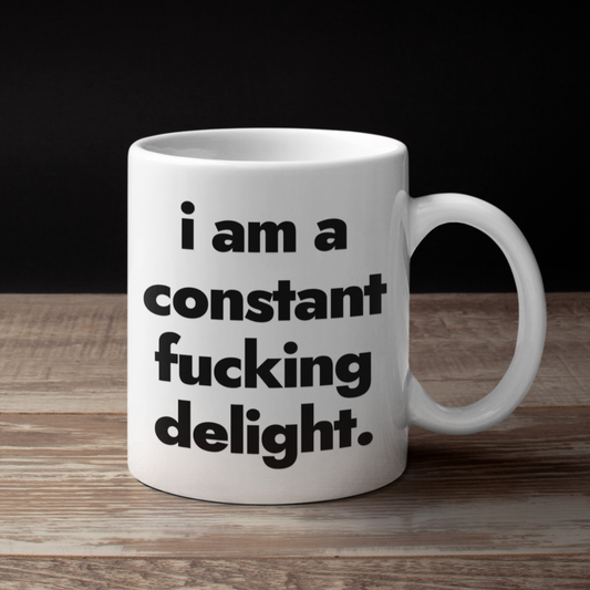 I am a Constant Delight Mug