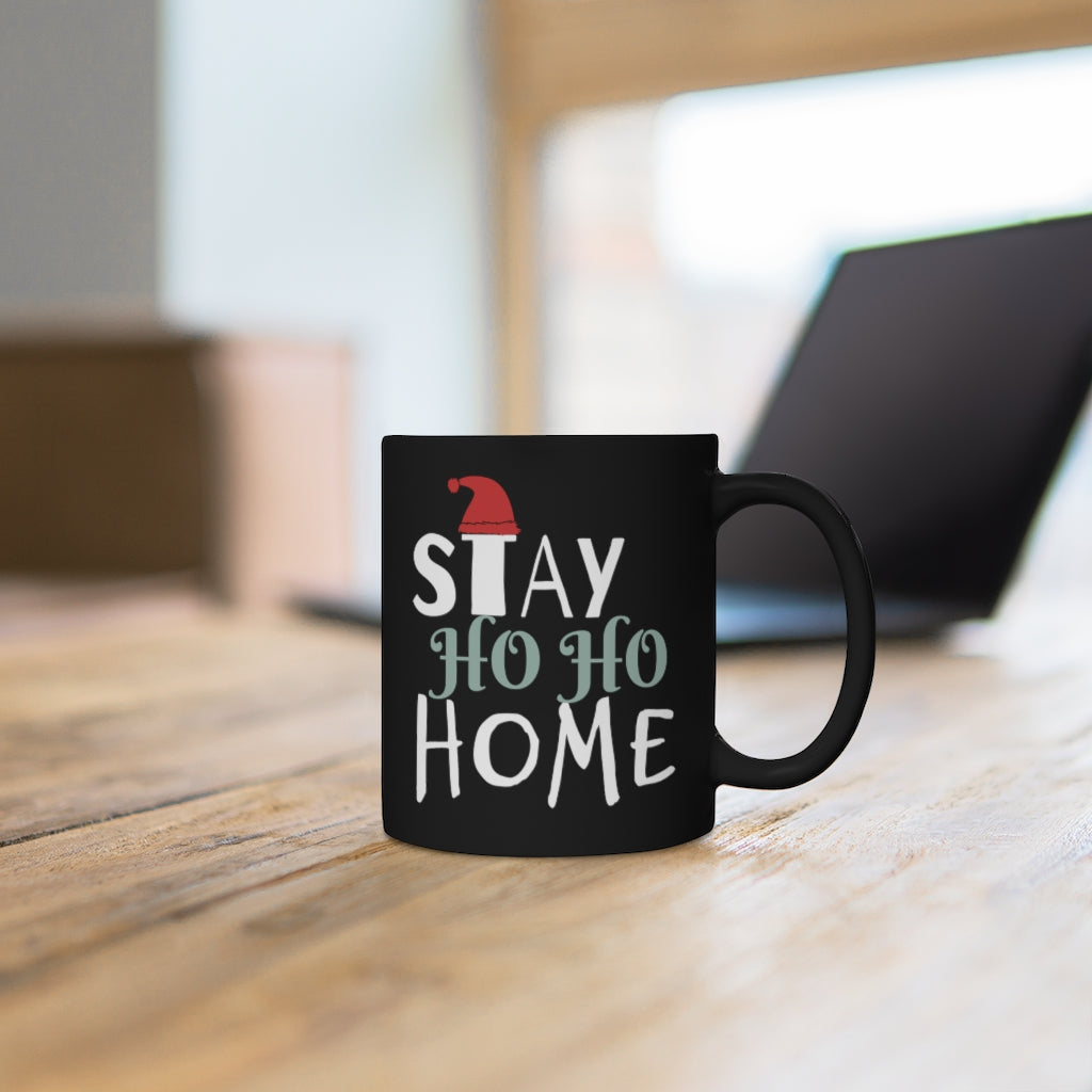 Stay Ho Ho Home Mug