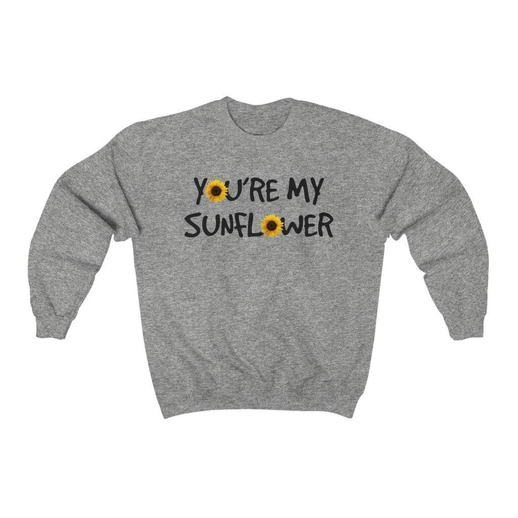 You're My Sunflower Sweatshirt