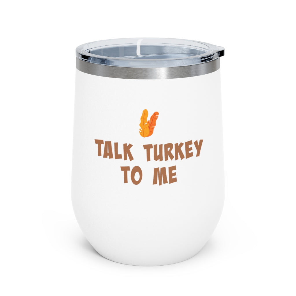 Talk Turkey to Me Wine Tumbler
