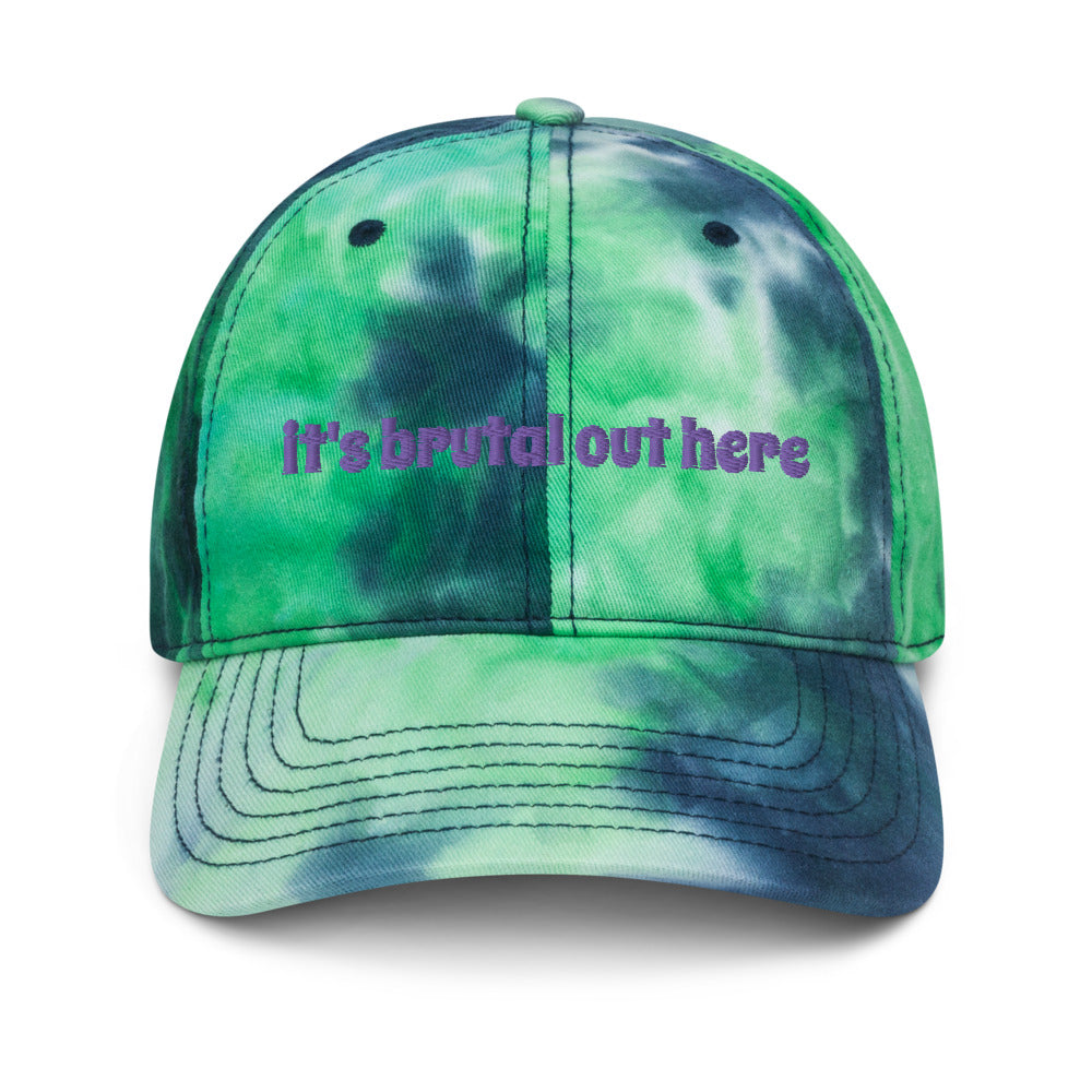 It's Brutal Out Here Tie Dye Hat